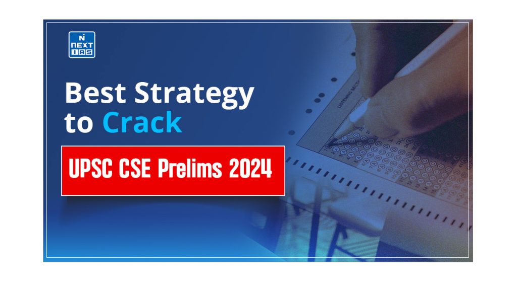 Best Strategy for UPSC CSE Prelims 2024 Preparation