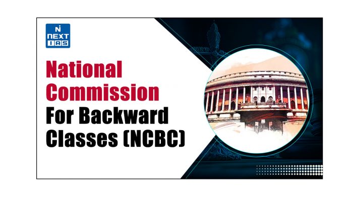 National Commission for Backward Classes (NCBC)