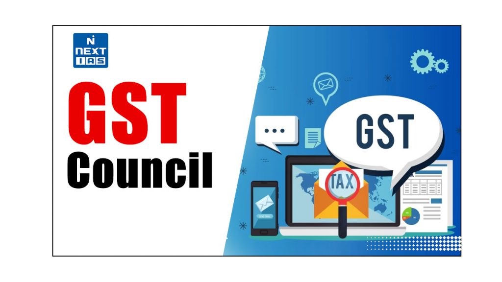 Goods and Services Tax Council (GST Council)