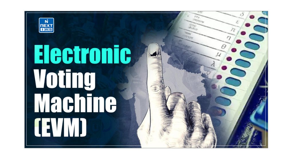 Electronic Voting Machine (EVM)