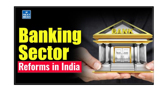 Banking Sector Reforms in India