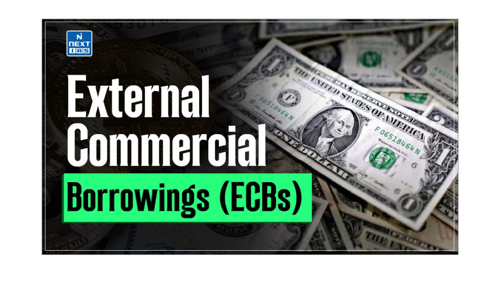 External Commercial Borrowings (ECBs)