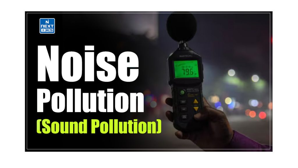 Noise Pollution (Sound Pollution)