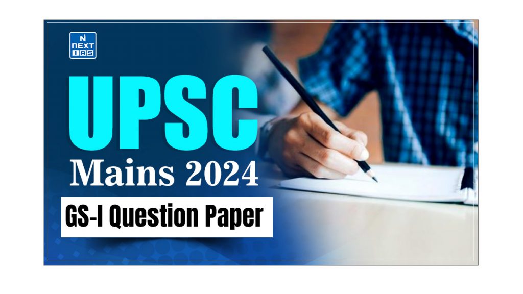 UPSC Mains 2024 GS-I Question Paper