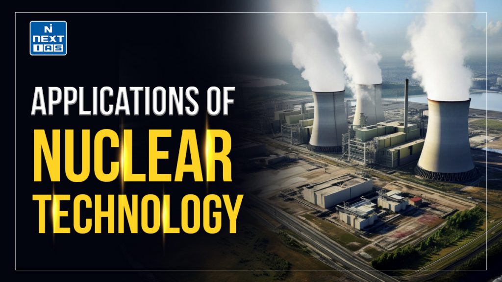 Applications of Nuclear Technology