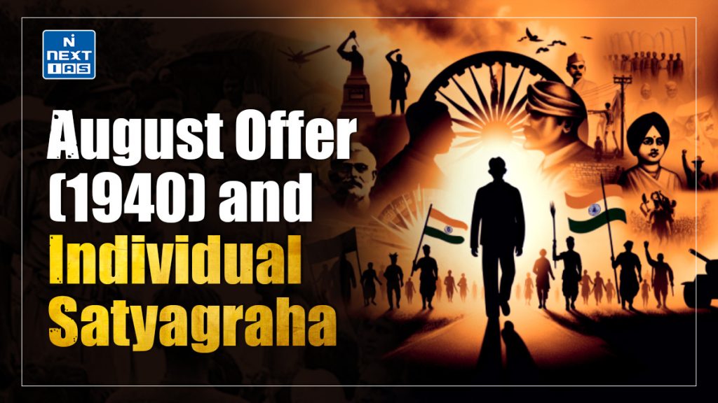 august offer and individual satyagraha