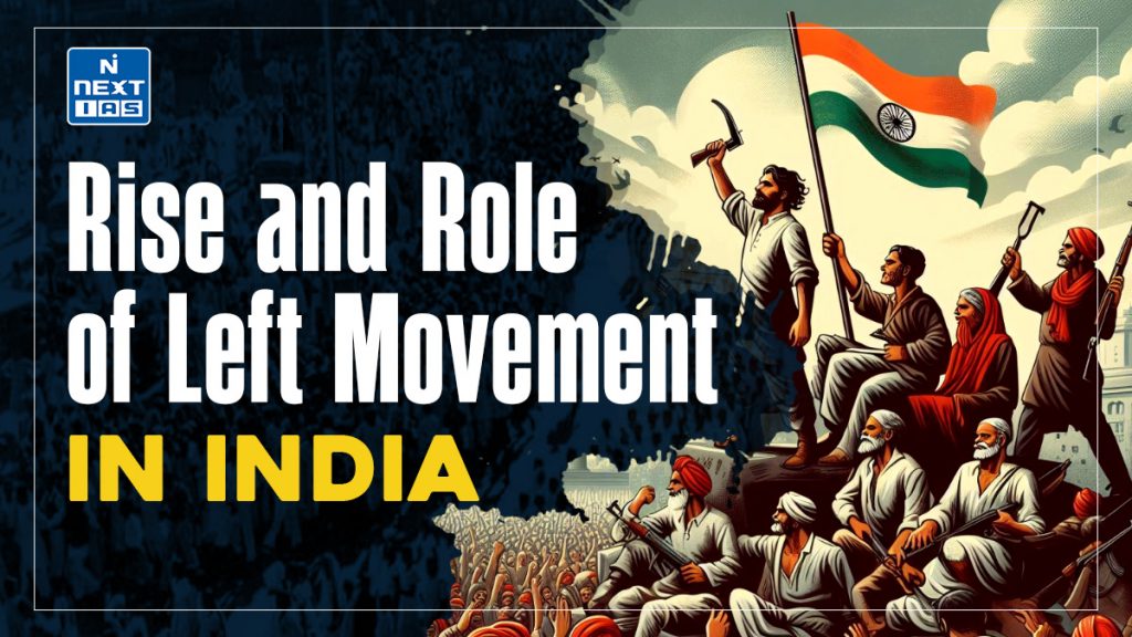 Rise and Role of Left Movement in India