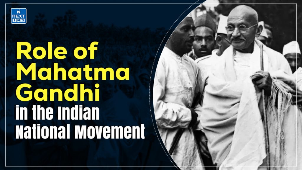 Role of Mahatma Gandhi in the Indian National Movement