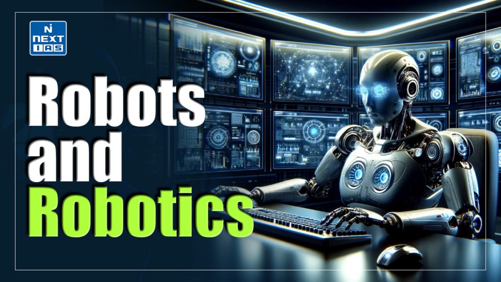 Robots and Robotics